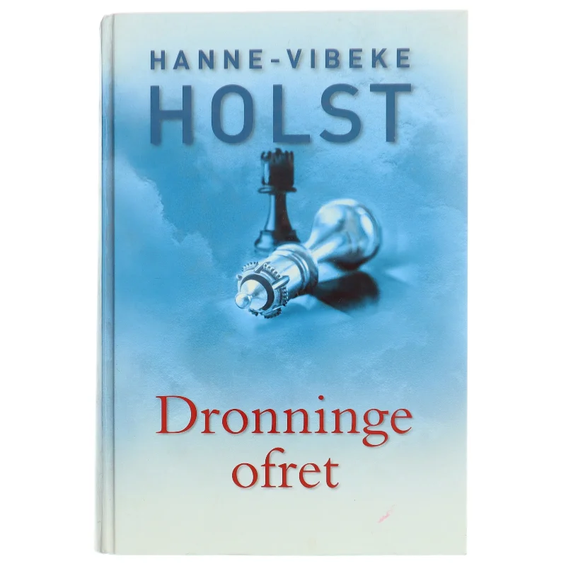 Dronningeofret af Hanne-Vibeke Holst