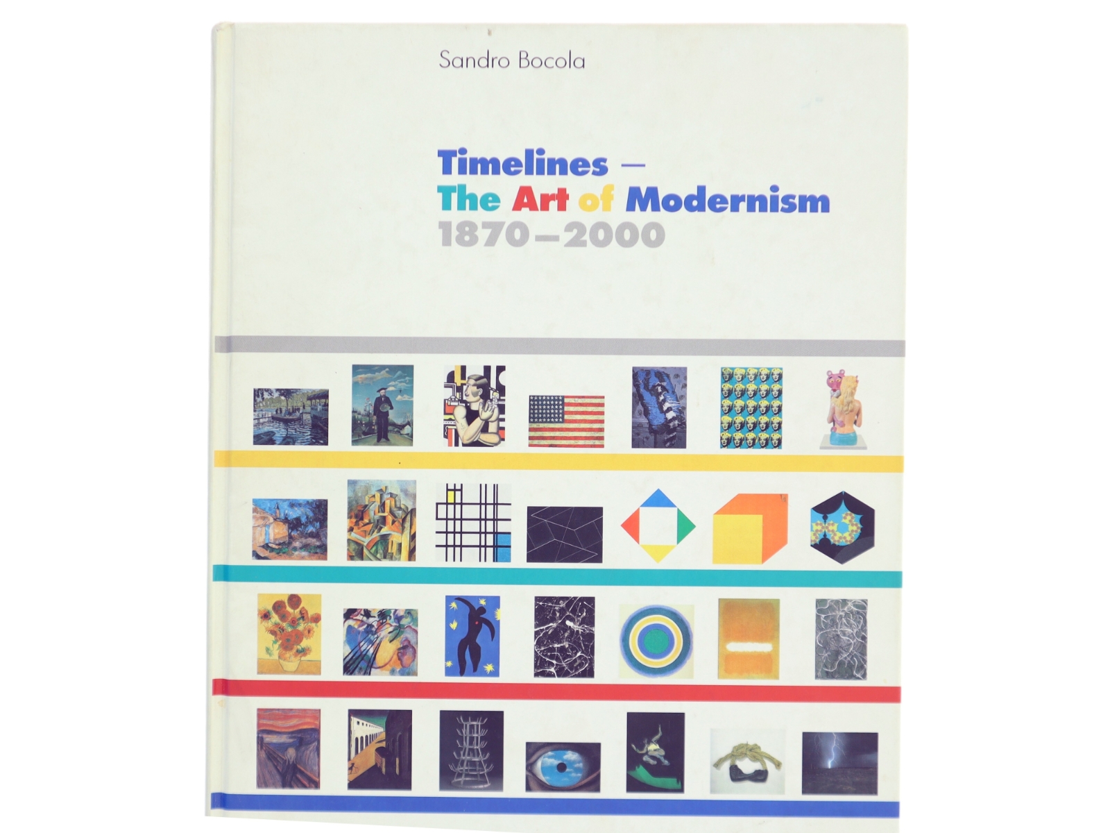 Timelines : the art of modernism 1870-2000 af Sandro Bocola (Bog)