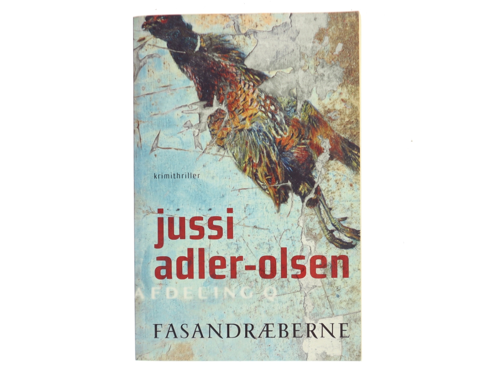 Fasandræberne : krimithriller af Jussi Adler-Olsen (Bog)