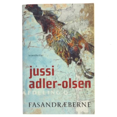 Fasandræberne : krimithriller af Jussi Adler-Olsen (Bog)