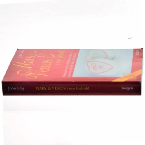 Mars og Venus i nye forhold : sådan finder du kærligheden igen efter et smerteligt brud eller tabet af din elskede af John Gray (f. 1951) (Bog)