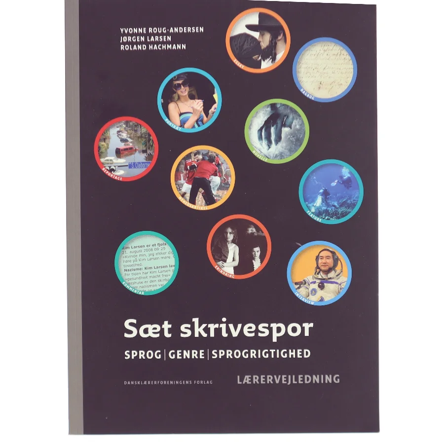 Sæt skrivespor : sprog, genre, sprogrigtighed. Lærervejledning af Roland Hachmann (Bog)