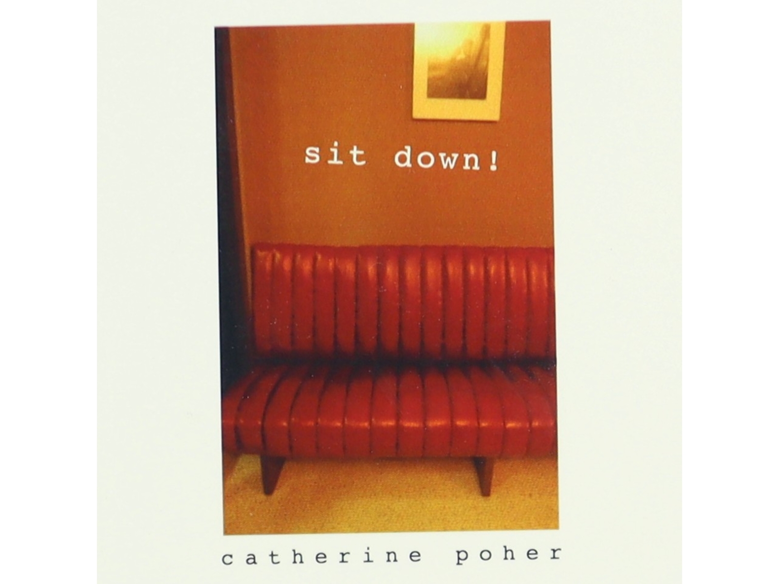 Sit Down! bog af Catherine Pohér