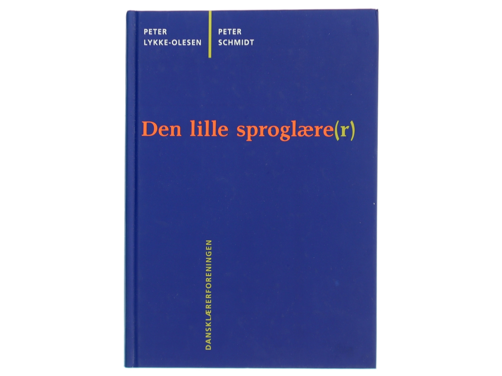 Den lille sproglære(r) : en bog om sprog for dansklærere og lærerstuderende (Bog)