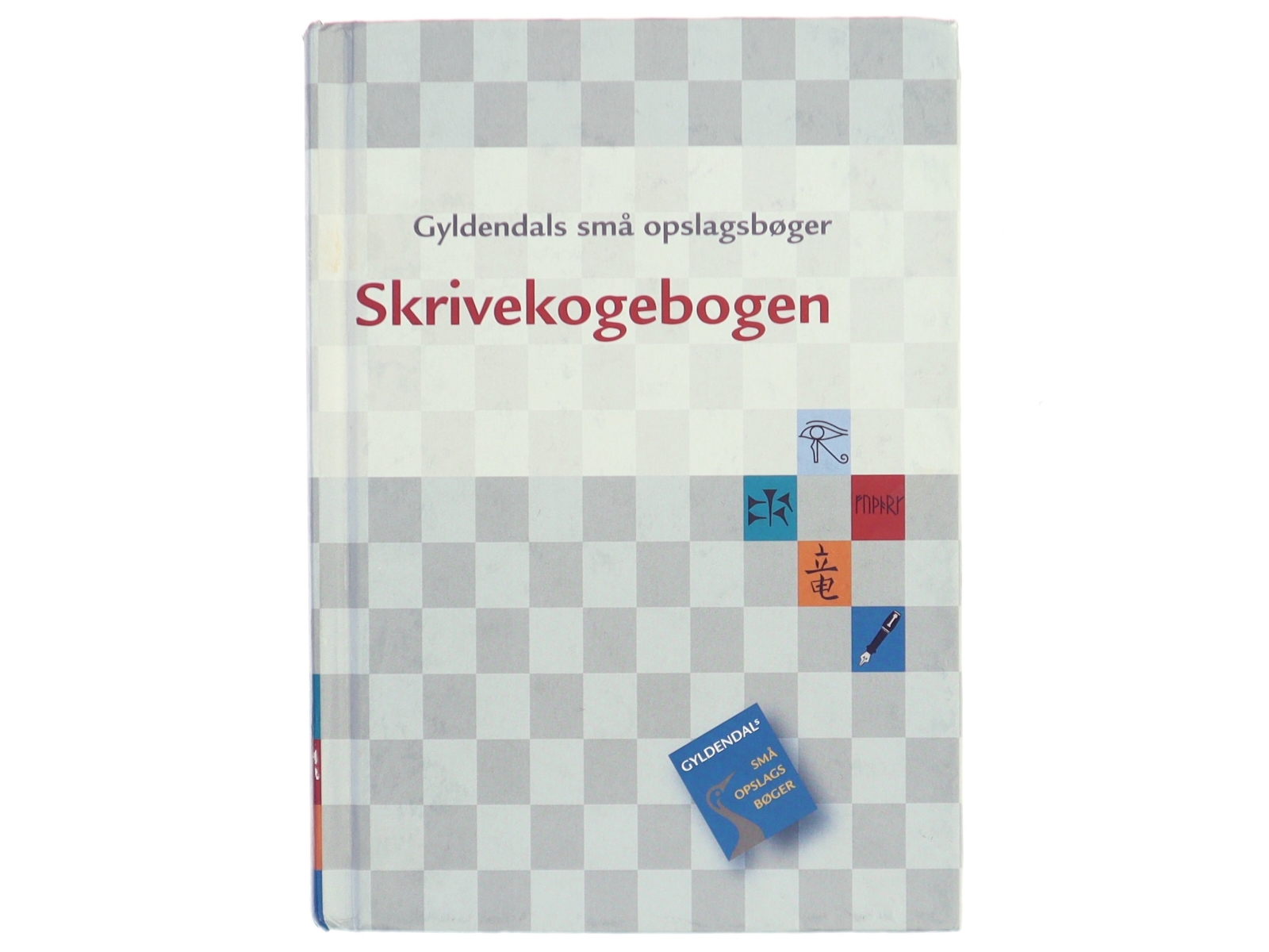 Skrivekogebogen : dansk af Johannes Fibiger (Bog)