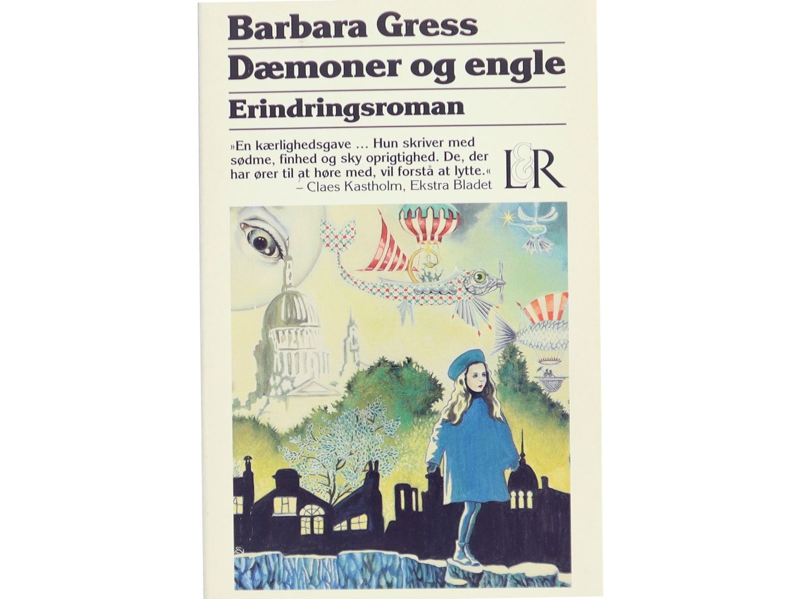 Dæmoner og engle : erindringsroman af Barbara Gress (Bog)