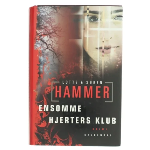 Ensomme hjerters klub af Lotte & Søren Hammer (Bog)