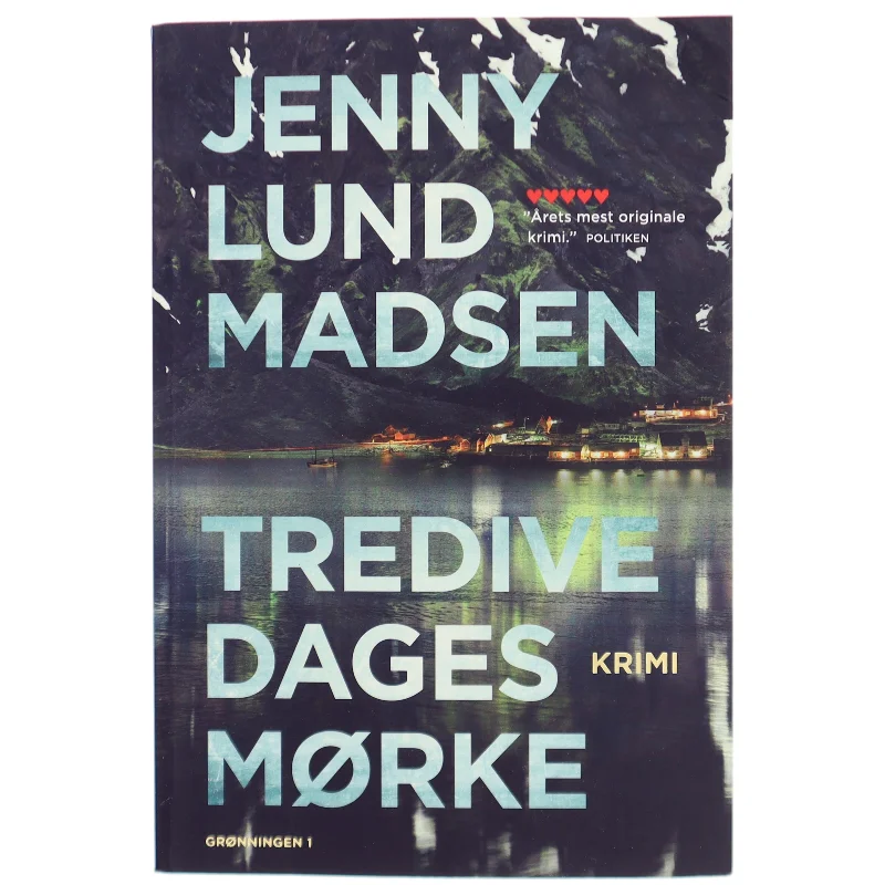 Tredive dages mørke : krimi af Jenny Lund Madsen (Bog)
