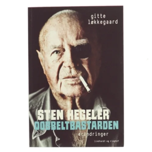 Sten Hegeler - dobbeltbastarden : erindringer af Gitte Løkkegaard (Bog)