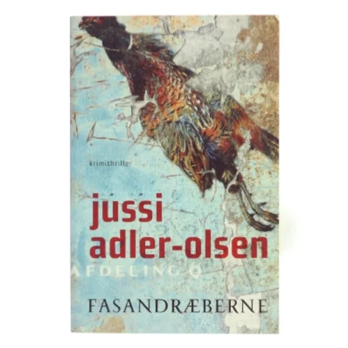 Fasandræberne : krimithriller af Jussi Adler-Olsen (Bog)