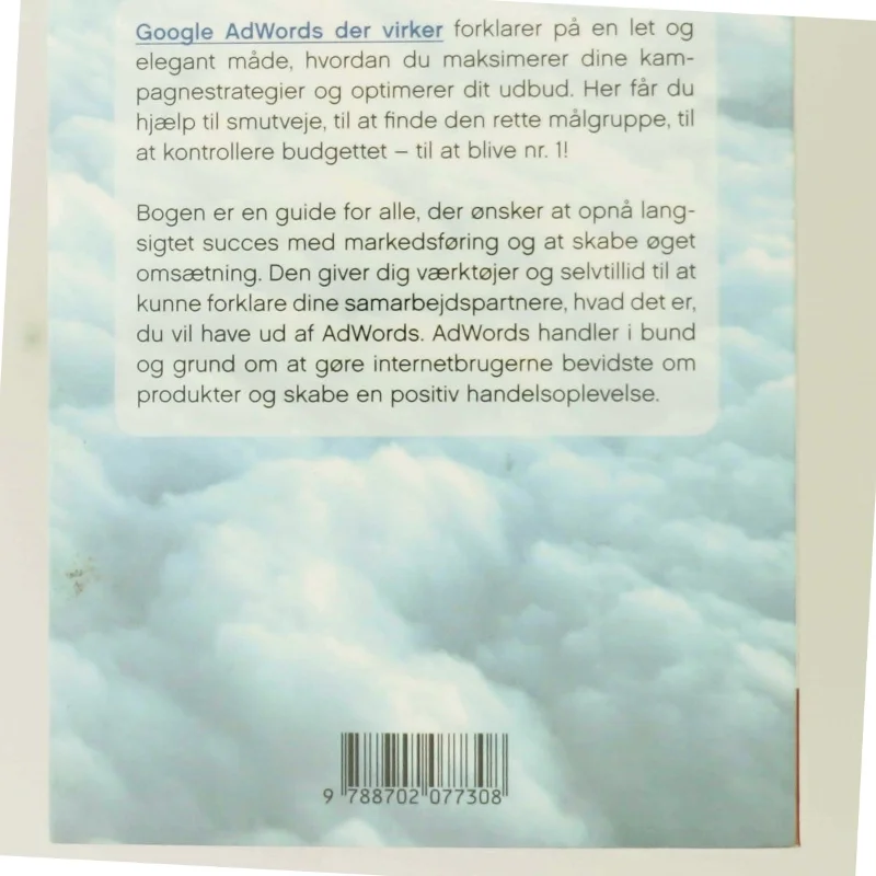 Google : AdWords der virker : tjen penge på verdens største søgemaskine af Jon Smith (f. 1975-12-19) (Bog)