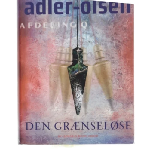 Den grænseløse : krimithriller af Jussi Adler-Olsen (Bog)