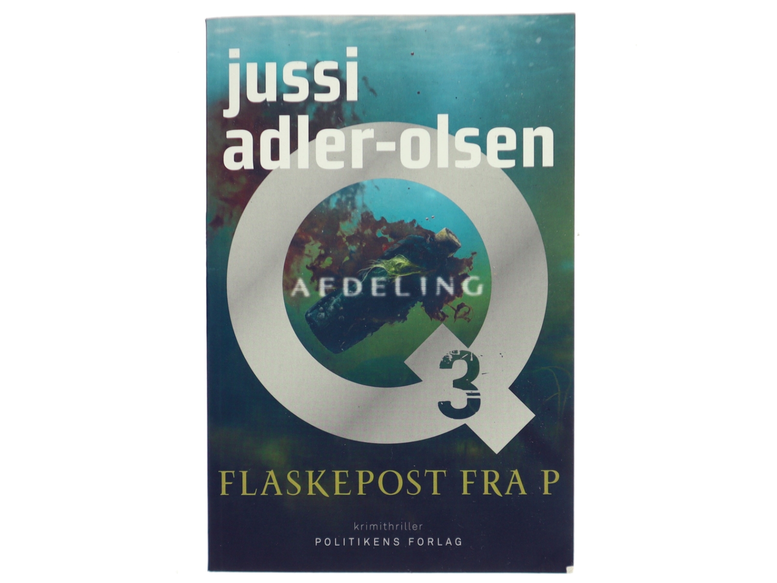 Flaskepost fra P : krimithriller af Jussi Adler-Olsen (Bog)