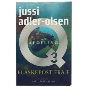 Flaskepost fra P : krimithriller af Jussi Adler-Olsen (Bog)