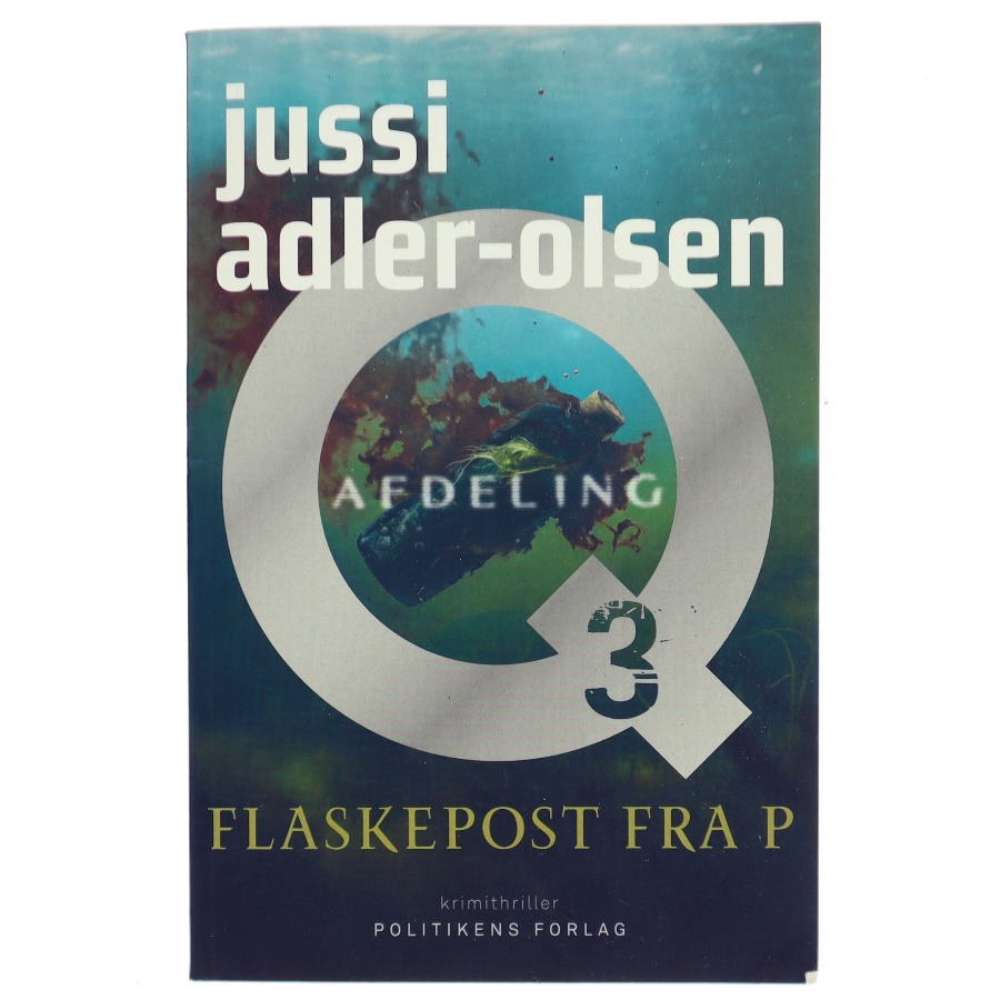 Flaskepost fra P : krimithriller af Jussi Adler-Olsen (Bog)
