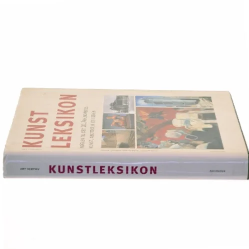 Kunstleksikon : nøglen til det 20. århundredes kunst, arkitektur og design af Amy Dempsey (Bog)