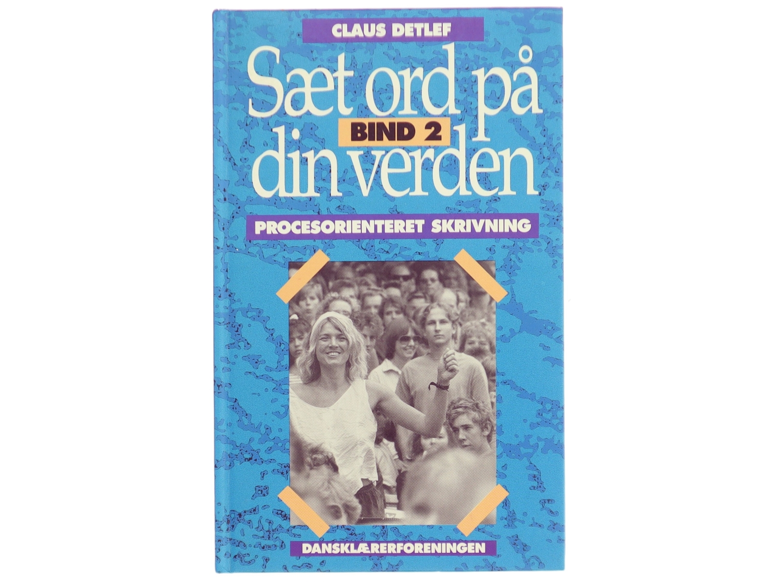 Sæt ord på din verden, Bind 2