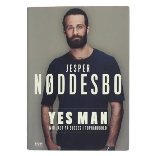 Yes man : min jagt på succes i tophåndbold af Jesper Nøddesbo (Bog)