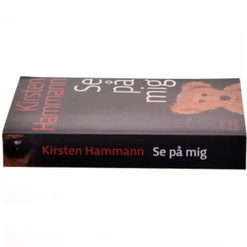Se på mig : roman af Kirsten Hammann (Bog)