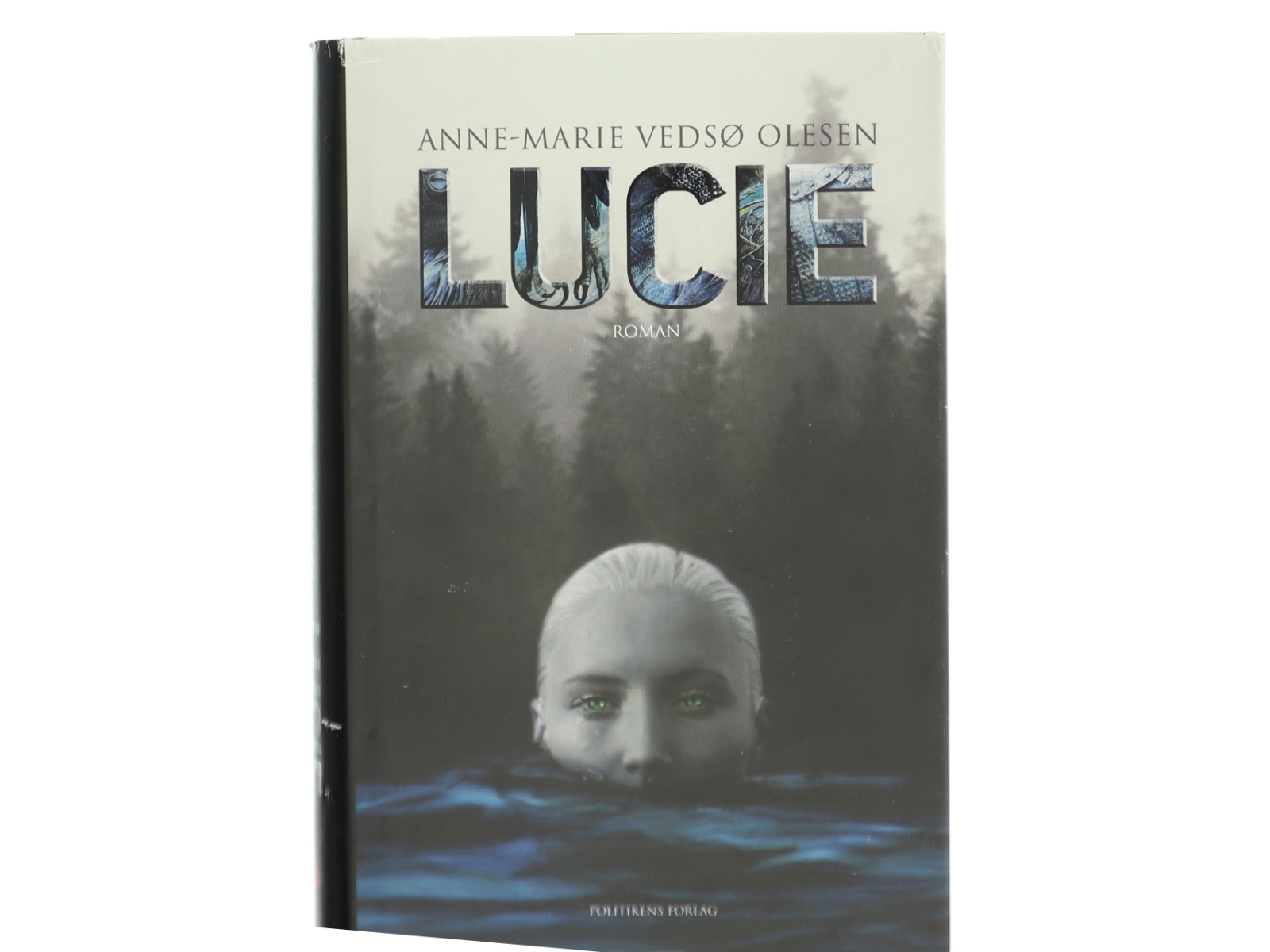 Lucie : roman af Anne-Marie Vedsø Olesen (Bog)