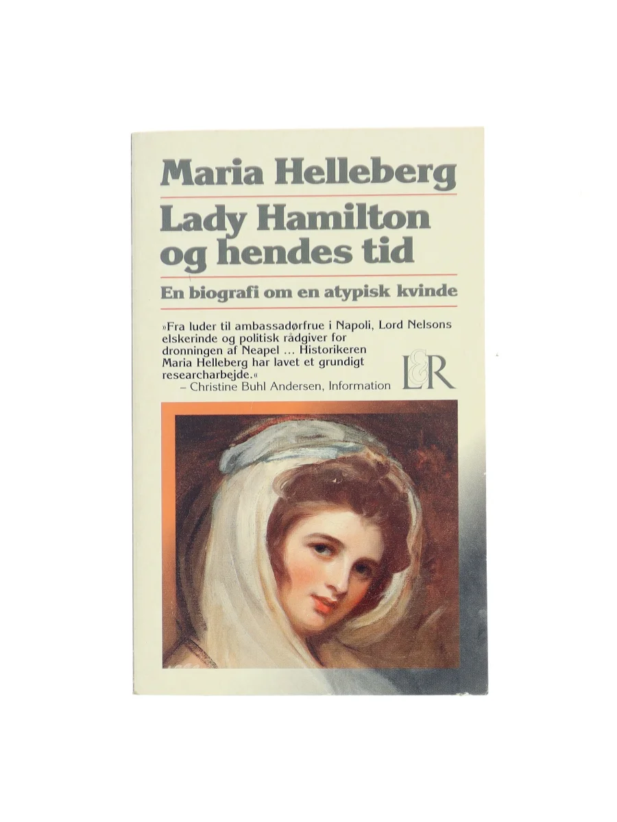 Forsiden af Lady Hamilton og hendes tid : en biografi om en atypisk kvinde af Maria Helleberg