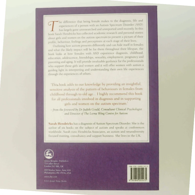Women and girls with autism spectrum disorder : understanding life experiences from early childhood to old age af Sarah Hendrickx (Bog)