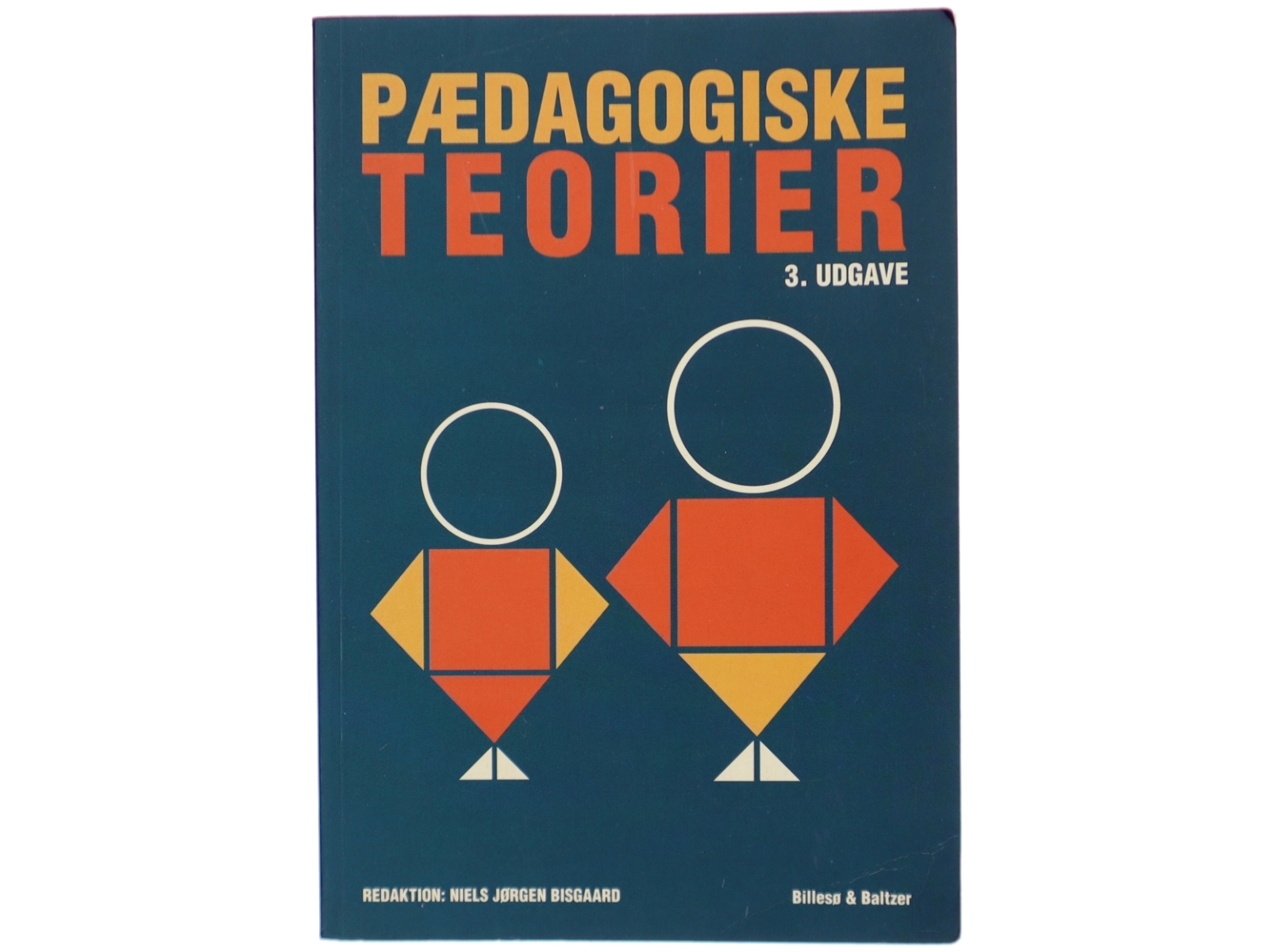 Pædagogiske teorier af Niels Jørgen Bisgaard (Bog)