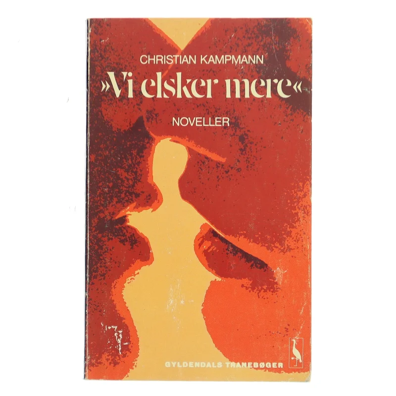 Vi elsker mere af Christian Kampmann (Bog)