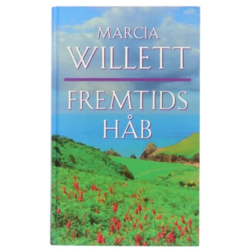 Fremtids Håb af Marcia Willett (bog)