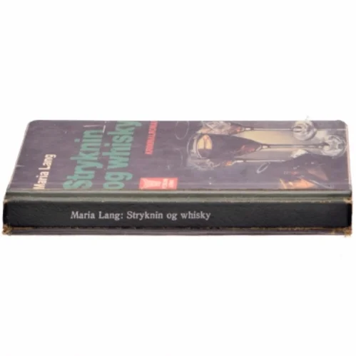 Maria Lang, Stryknin og whiskey