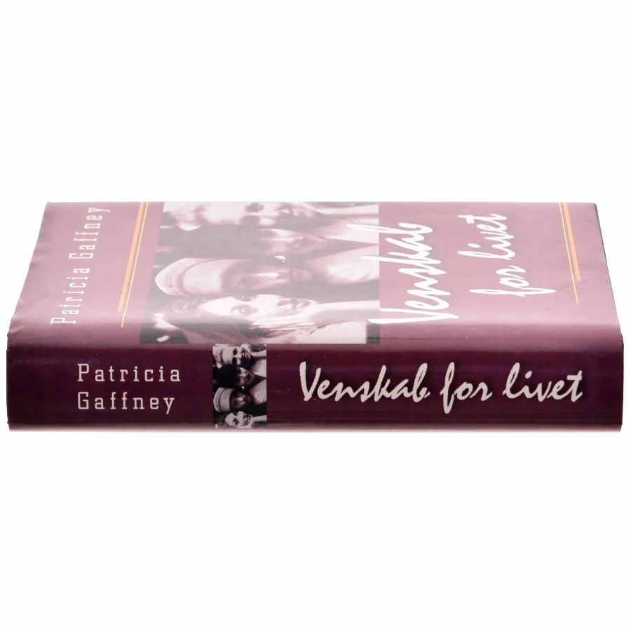 Venskab for livet af Patricia Gaffney