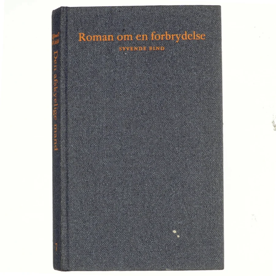 Roman om en forbrydelse. 7.bind, Den afskyelige mand
