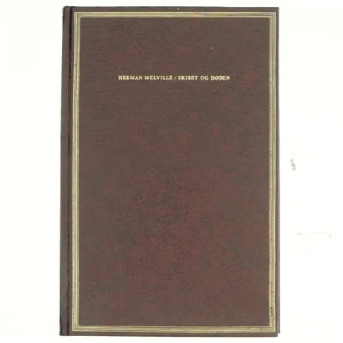 Skibet og døden, Herman Melville