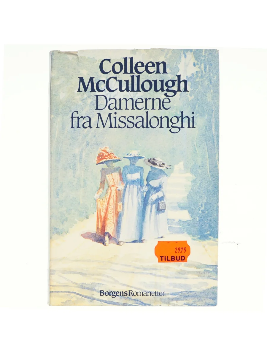 Forsiden af Damerne fra Missalonghi (The Ladies of Missalonghi) af Colleen McCullough