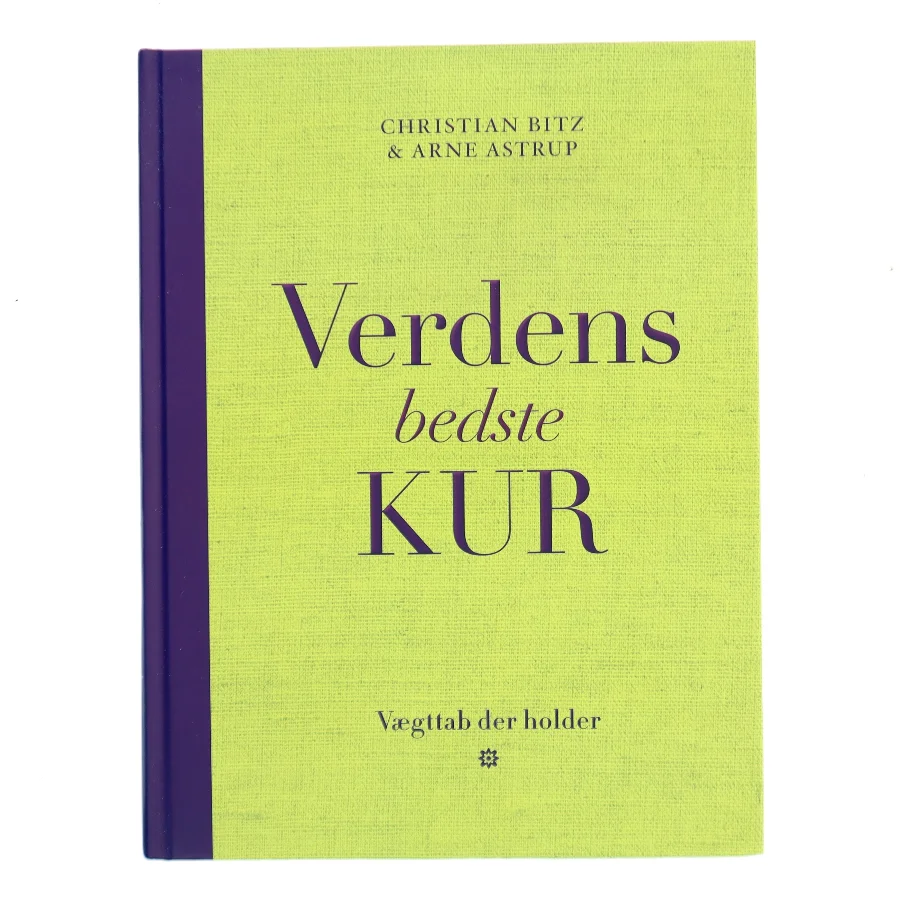 Verdens bedste kur : vægttab der holder af Christian Bitz (Bog)
