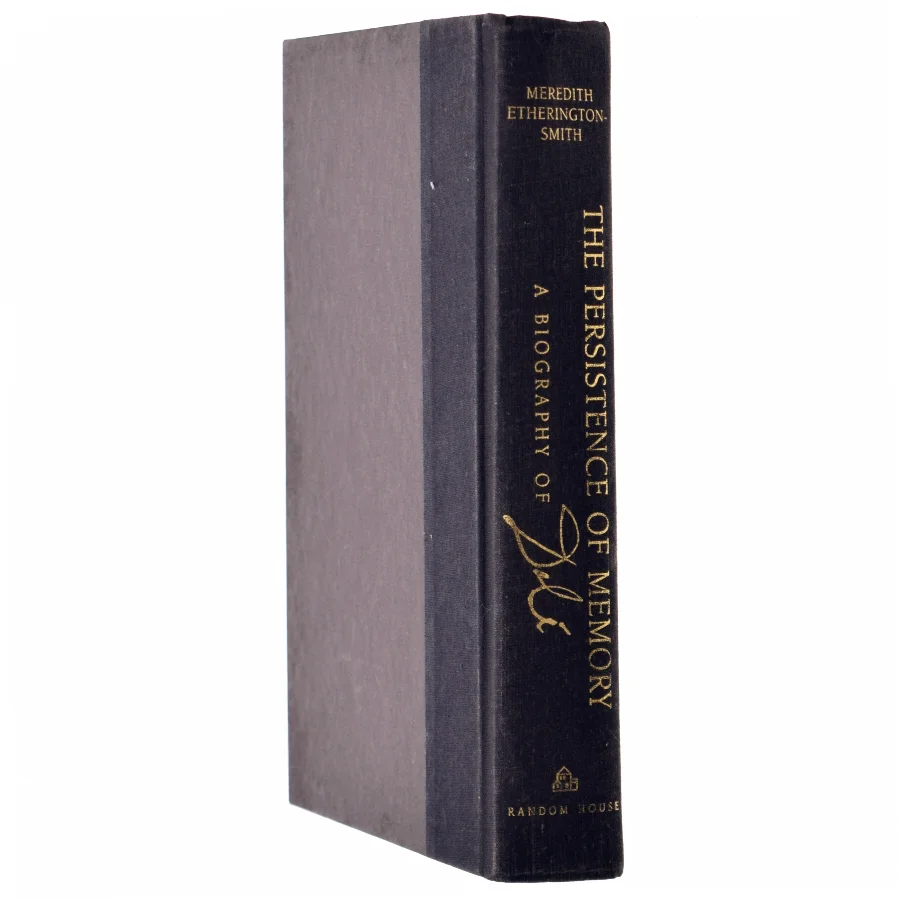 The Persistence Of Memory: A Biography Of Dali by Meredith Etherington-smith