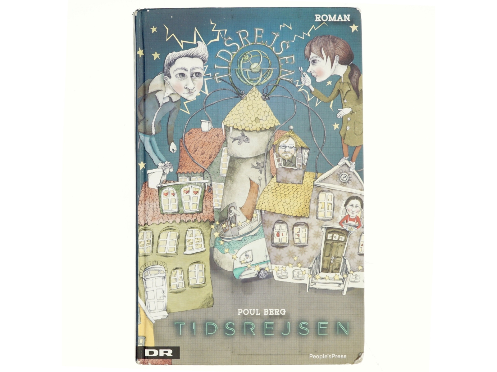 Tidsrejsen af Poul Berg, Tine Krull Petersen, Mikkel Bak Sørensen, Bo Hansen (hr.) (Bog)