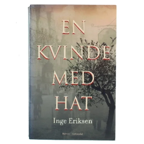 En kvinde med hat : roman (Klassesæt) af Inge Eriksen (f. 1935) (Bog)