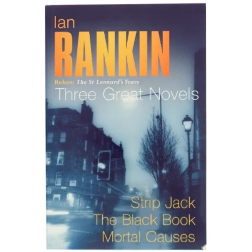 Three great novels : Rebus: the St. Leonard's years af Ian Rankin (Bog)