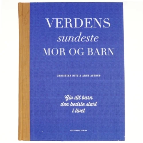 Verdens sundeste mor og barn af Christian Bitz (Bog)