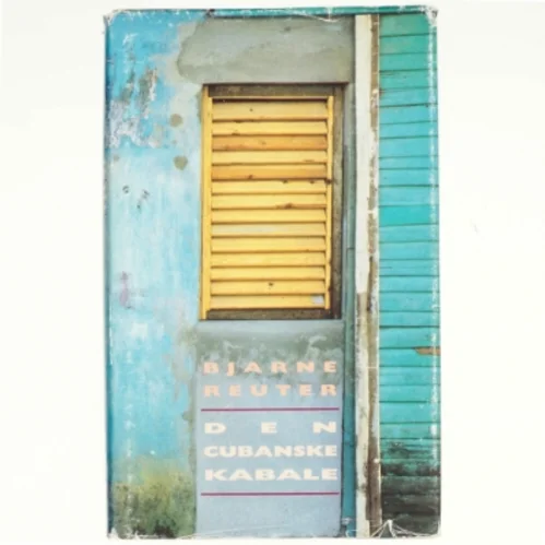 Den kubanske kabale af Bjerne Reuter
