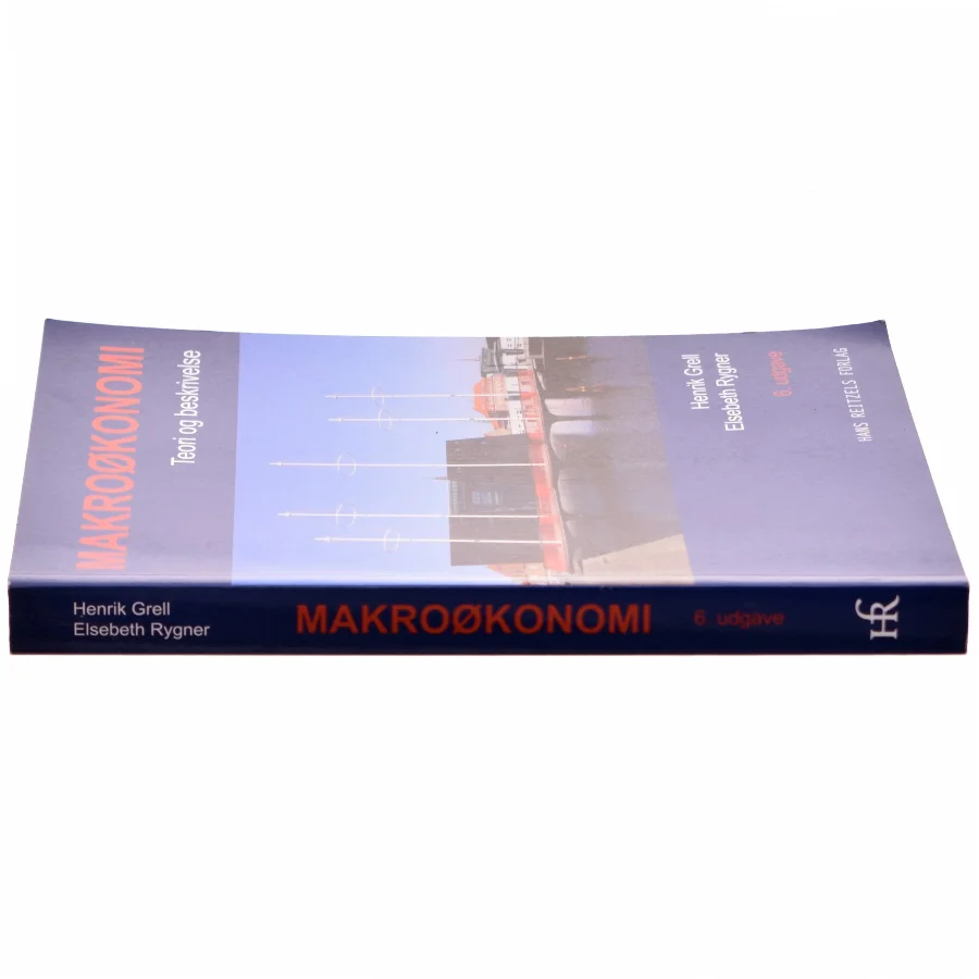 Makroøkonomi : teori og beskrivelse af Henrik Grell (f. 1953) (Bog)