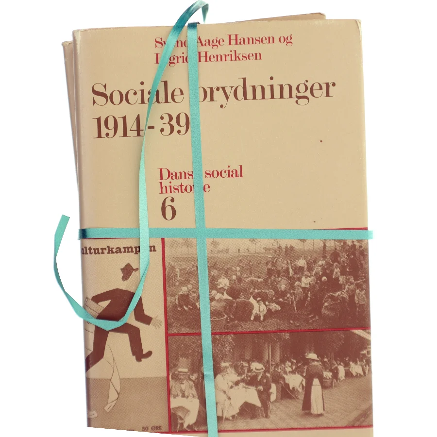 Sociale brydninger 1914-39 af Svend Aage Hansen (Bog)