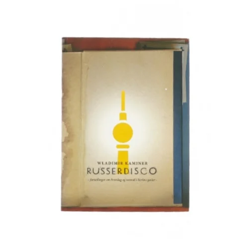 Russerdisco af Wladimir Kaminer (Bog)