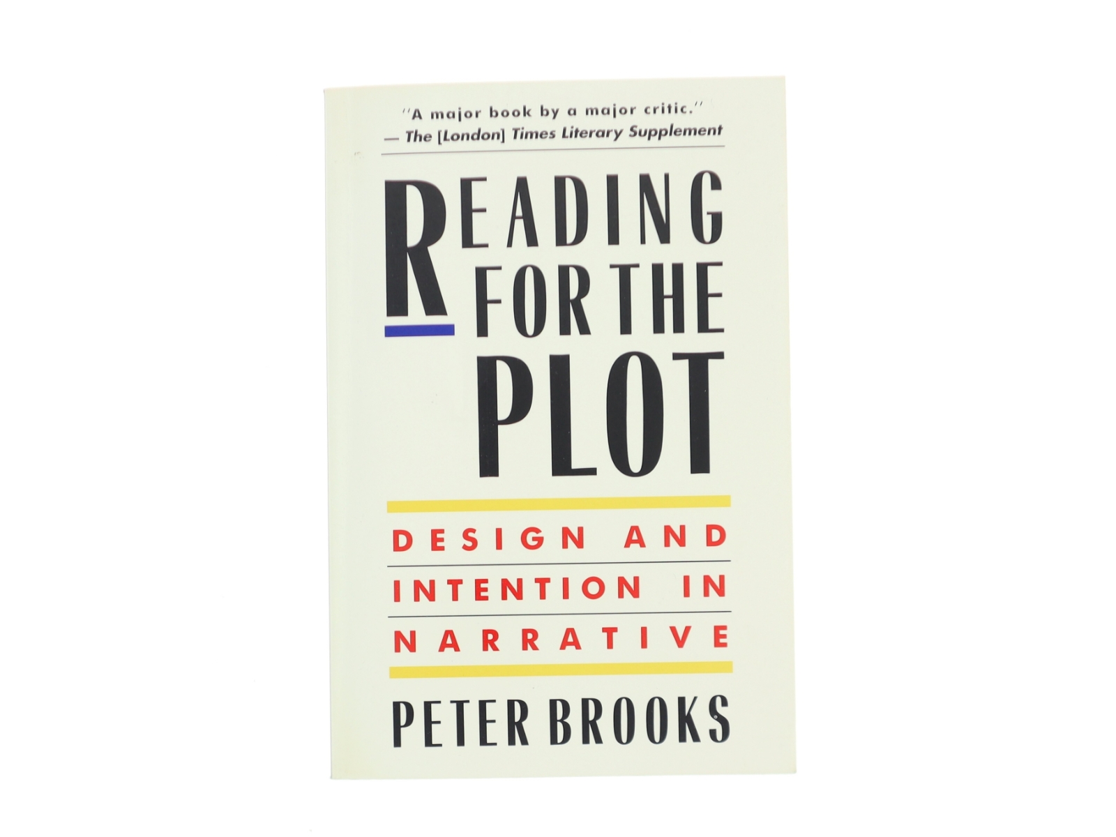 Reading for the plot : design and intention in narrative af Peter Brooks (Bog)