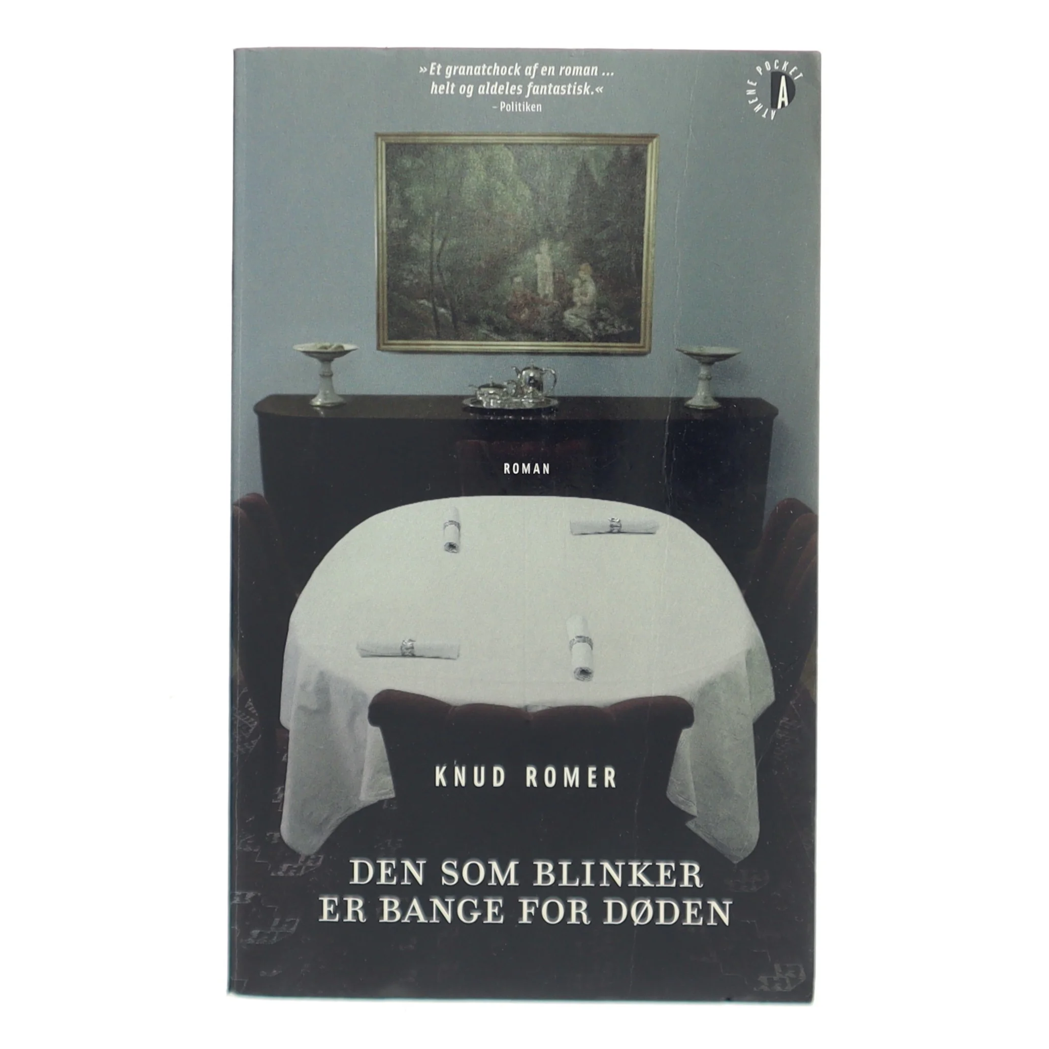 Den som blinker er bange for døden : roman af Knud Romer (Bog)