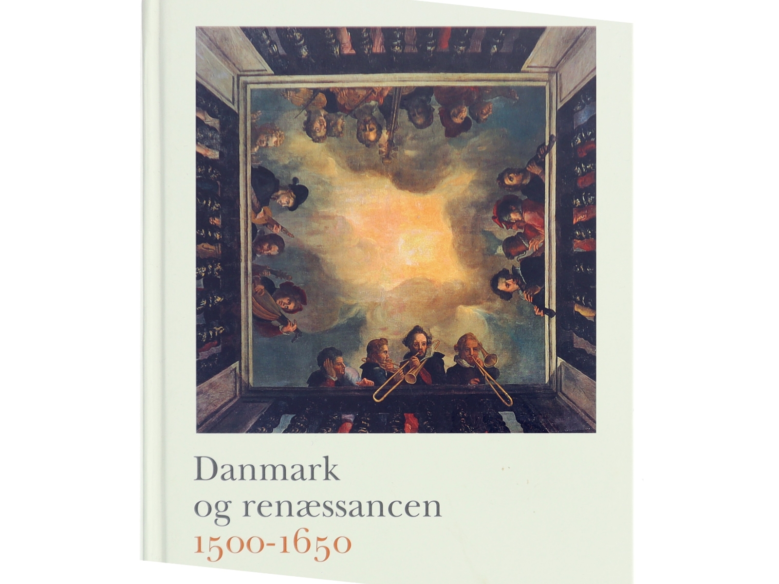Danmark og renæssancen 1500-1650 (Bog)