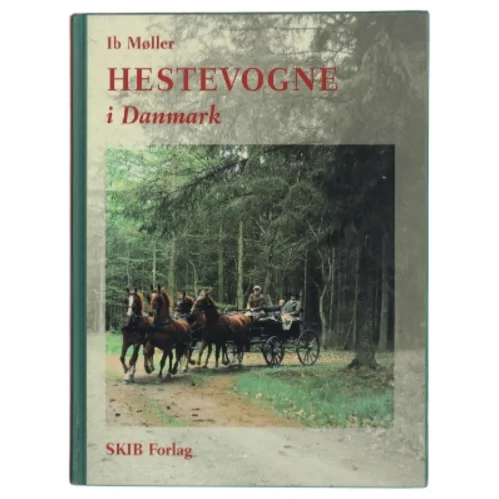 Hestevogne i Danmark af Ib Møller (Bog)