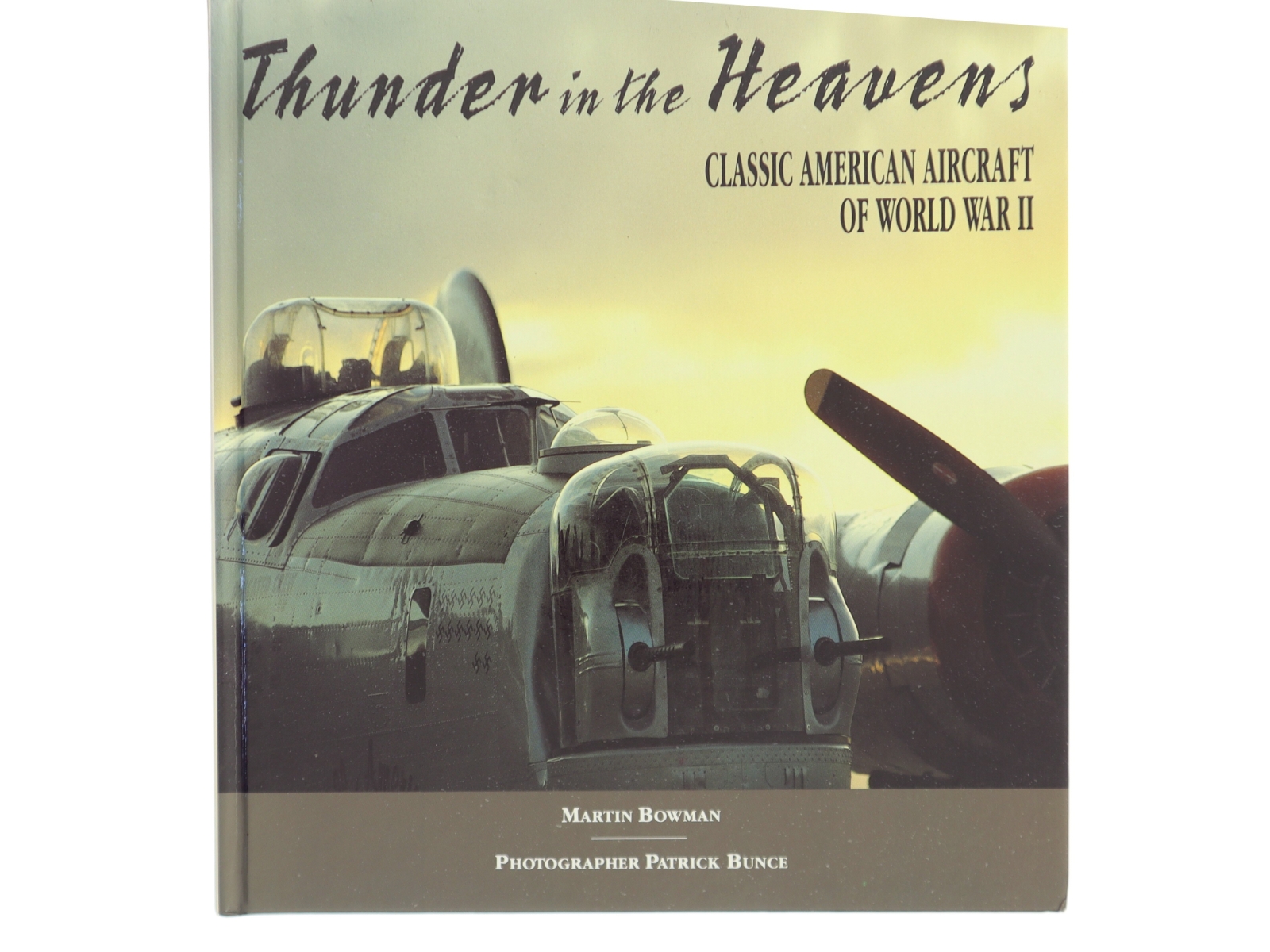 Thunder in the heavens : classic American aircraft of World War II (Bog)