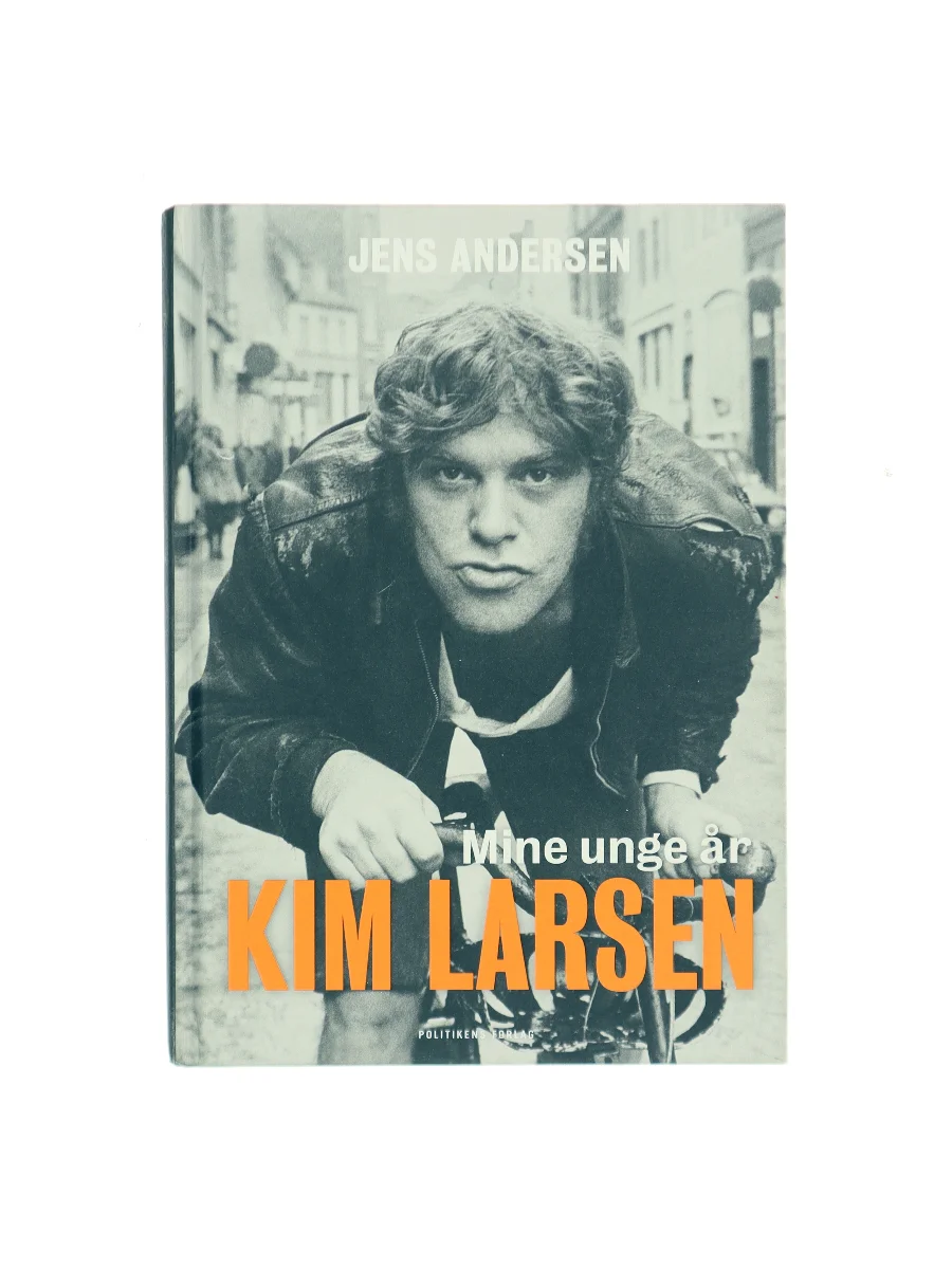 Forsiden af Kim Larsen : mine unge år af Jens Andersen (f. 1955)